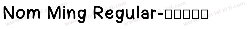 Nom Ming Regular字体转换
